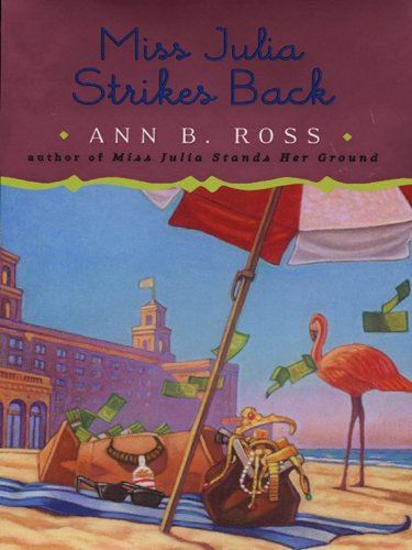 Miss Julia Strikes Back: A Novel
