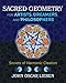 Sacred Geometry for Artists, Dreamers, and Philosophers: Secrets of Harmonic Creation