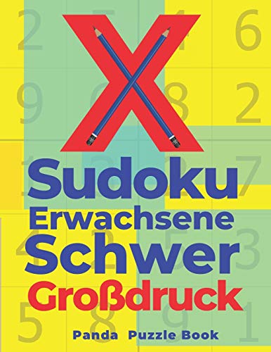 X Sudoku Erwachsene Schwer Großdruck: Sudoku Irregular - Rätselbuch In Großdruck (German Edition)