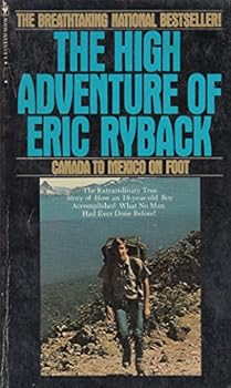 Paperback The high adventure of Eric Ryback: Canada to Mexico on foot (Bantam pathfinder editions) Book