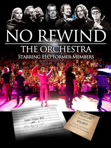 No Rewind: The Orchestra Starring ELO Former Members No Rewind: The Orchestra Starring ELO Former Members