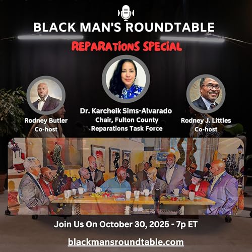 Reparations: More than 40 acres | ft. Dr. Karcheik Sims-Alvarado | BMR S3Ep16
