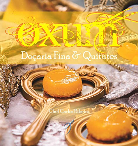 Oxum: Doçaria fina e quitutes: 1