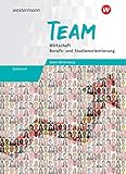 TEAM - Arbeitsbuch für Wirtschaft/Berufs- und Studienorientierung an Gymnasien in Baden-Württemberg: Arbeitsbuch 8-10 - Karin Herzig, Wolfgang Mattes 