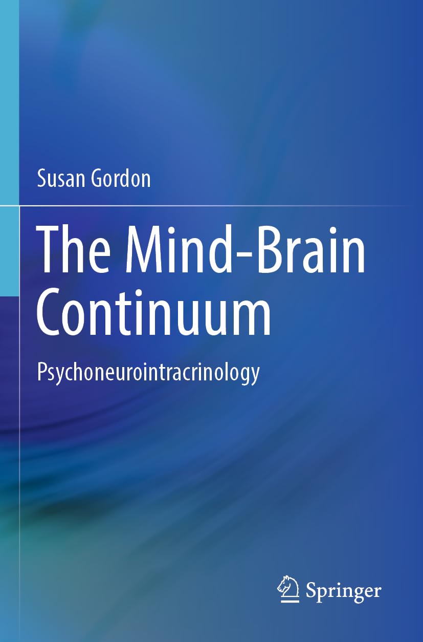 洋書 The Mind-Brain Continuum The Mind-Brain Continuum: Psychoneurointracrinology : Gordon