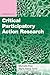 Essentials of Critical Participatory Action Research (Essentials of Qualitative Methods Series)
