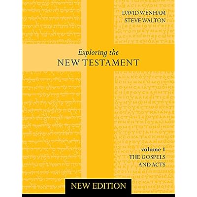 Exploring the New Testament: The Gospels and Acts: Volume 1