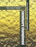  Snowboard Championnat - Sports et Jeux de Compétition - Par 4 Joueurs / 4 Équipes - Livre Feuille de Pointage & Classement