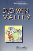 Down in the Valley: A Satirical Romance 0964149869 Book Cover