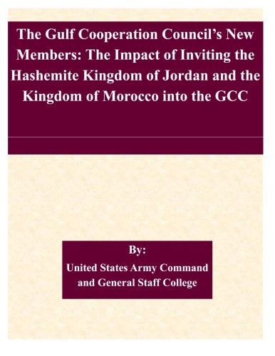 The Gulf Cooperation Councilâ€™s New Members: The Impact of Inviting the Hashemite Kingdom of Jordan and the Kingdom of Morocco into the GCC