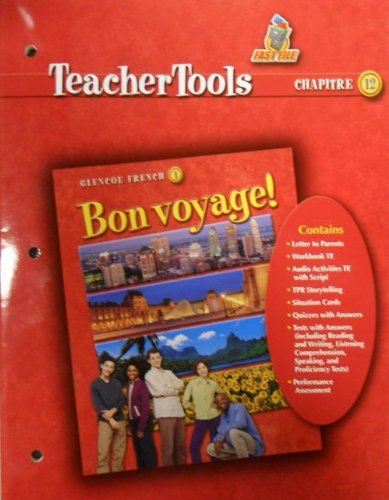 Bon Voyage! 1 Teacher Tools Chapter 12: Katia Lutz Conrad Schmitt ...