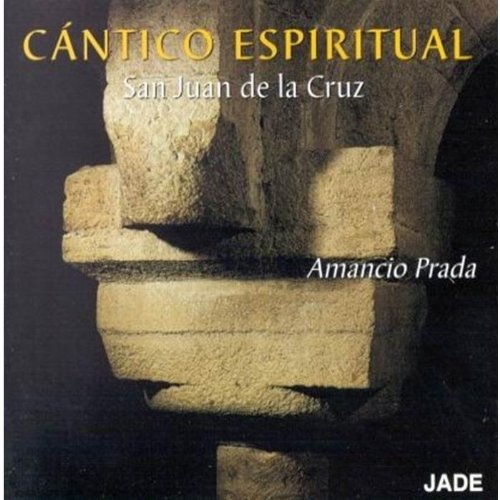 Cantico Espiritual San Juan De La Cruz, Eduardo Gattinoni, Amancio Cantico Espiritual San Juan De La Cruz, Eduardo Gattinoni, Amancio