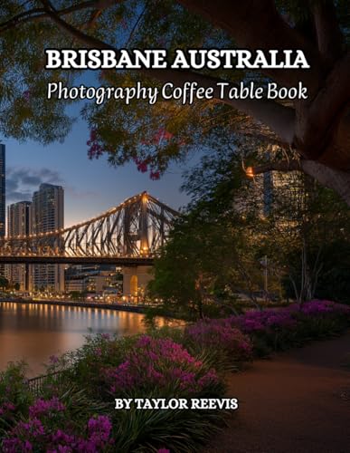 The Amazing City in Australia, Brisbane Photography Coffee Table Book for All: Beautiful Pictures for Relaxing & Meditation, for Travel & Landscape ... Books (Taylor Photography Coffee Table Book). image 2