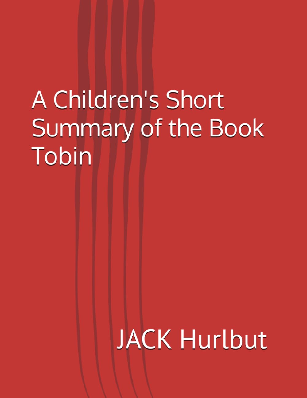 A Children's Short Summary of the Book Tobin