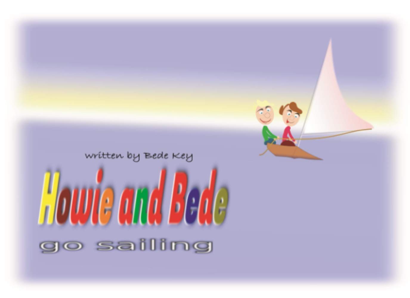 Howie and Bede Go Sailing