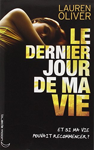 Le dernier jour de ma vie [French] 2012021255 Book Cover