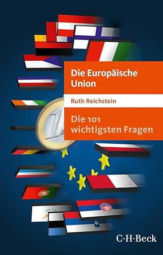 Die 101 wichtigsten Fragen - Die Europäische Union (Beck Paperback)