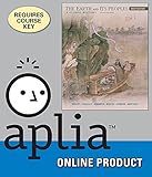 Aplia for Bulliet's The Earth and Its Peoples, Brief: A Global History, 6th Edition