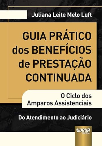 Guia Prático dos Benefícios de Prestação Continuada
