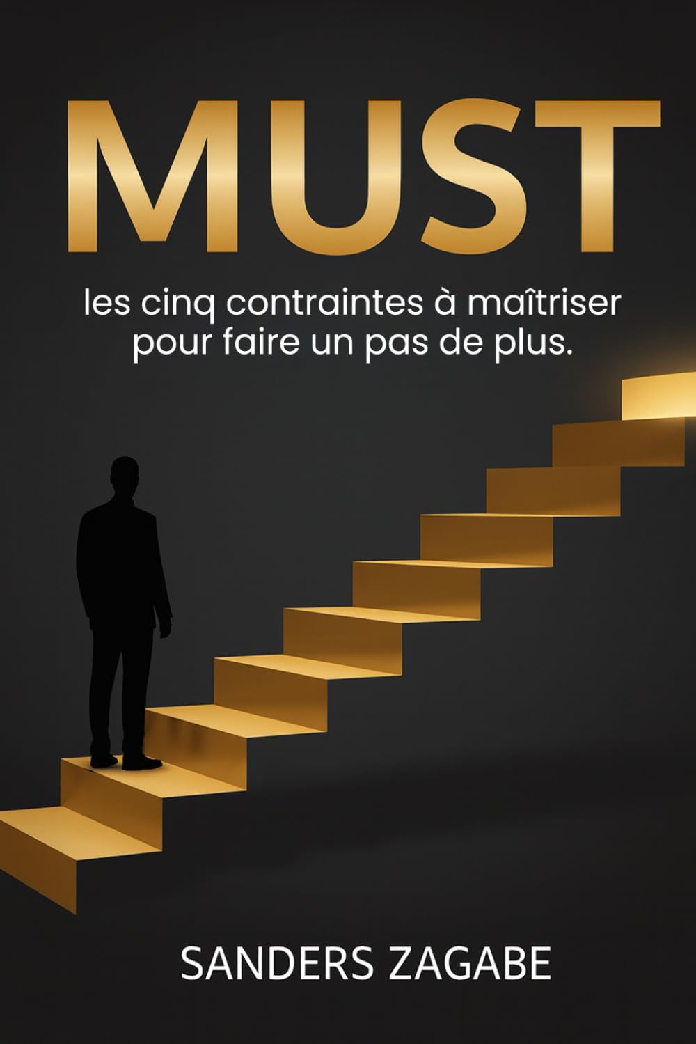 Must, les cinq contraintes à maîtriser pour faire un pas de plus