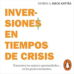 Inversiones en tiempos de crisis [Investments in Times of Crisis] Audiolibro Por Moris Dieck arte de portada