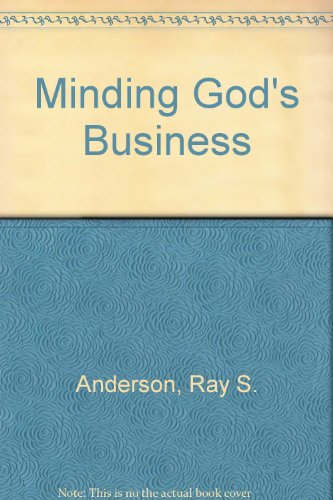 Minding God's Business 0802801684 Book Cover