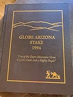 Globe Arizona Stake 1994 B007E4ZF28 Book Cover