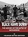 Produktbild Black Hawk Down: The History of the Battle of Mogadishu