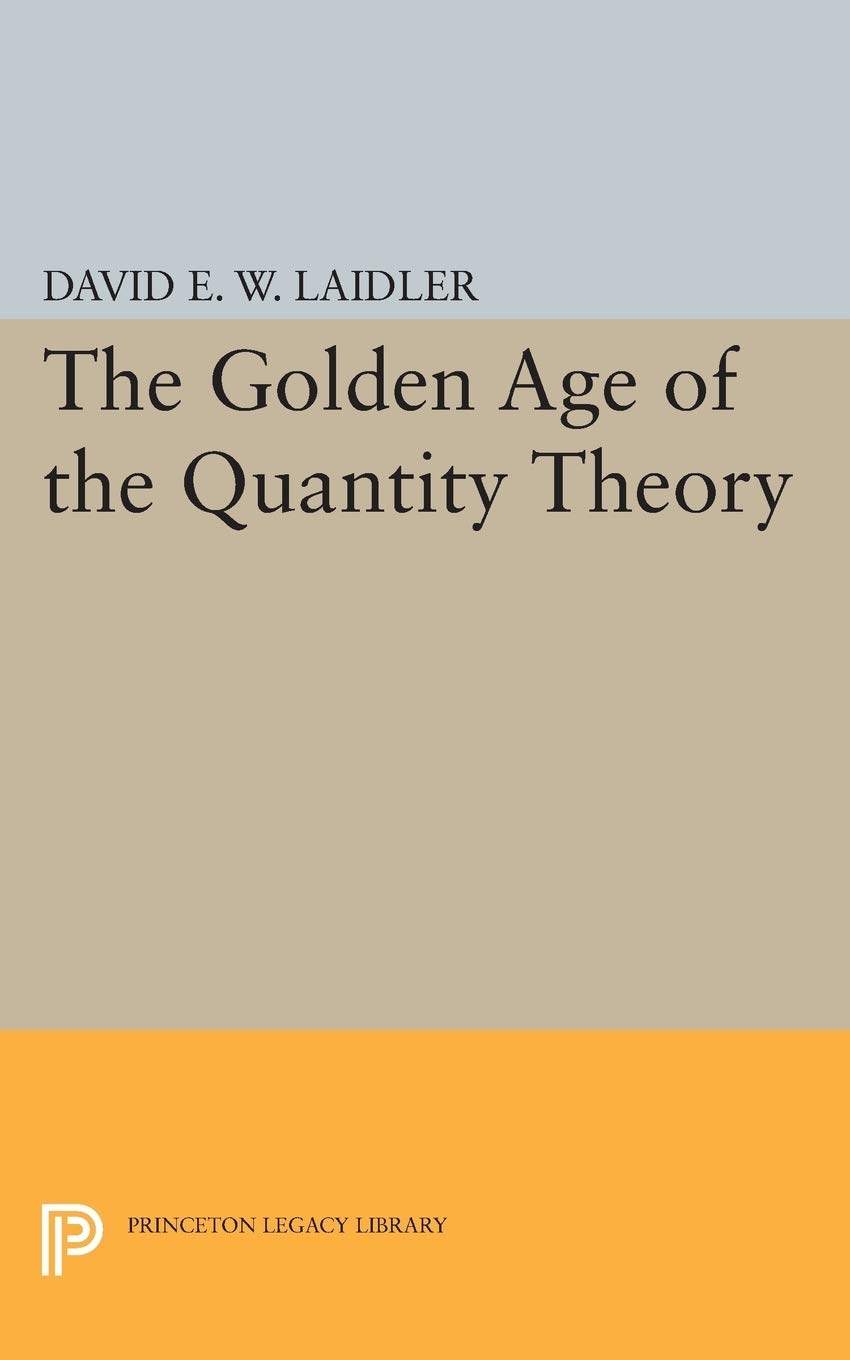 The Golden Age of the Quantity Theory (Princeton Legacy Library): 171