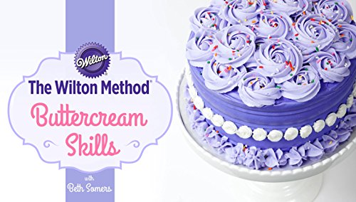 The Wilton Method: Buttercream Skills