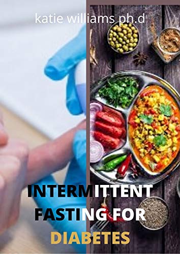 Amazon.co.jp: INTERMITTENT FASTING FOR DIABETES: 65 ...