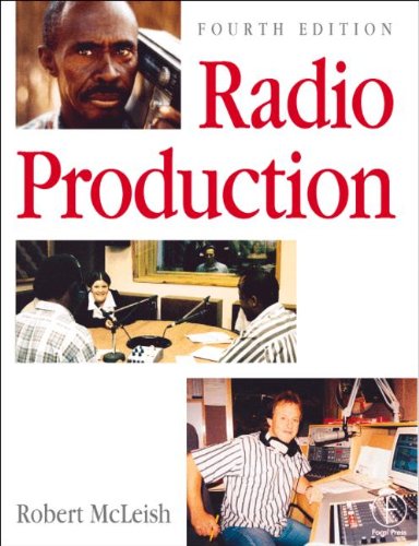 Radio Production, Fourth Edition Radio Production, Fourth Edition