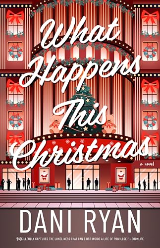 What Happens This Christmas: A Billionaire Holiday Rom-com with New York Christmas Magic