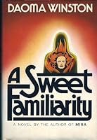 A Sweet Familiarity 0877953317 Book Cover