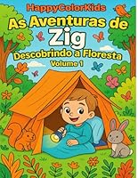 As Aventuras de Zig - Descobrindo a Floresta - Volume 1 (Portuguese Edition) B0F6797LF7 Book Cover