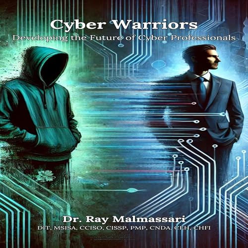Cyber Warriors by Dr. Ray Malmassari episode artwork