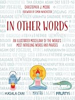 In Other Words: A Weird and Wonderful Miscellany of The World's Most Intriguing Phrases 1906761884 Book Cover