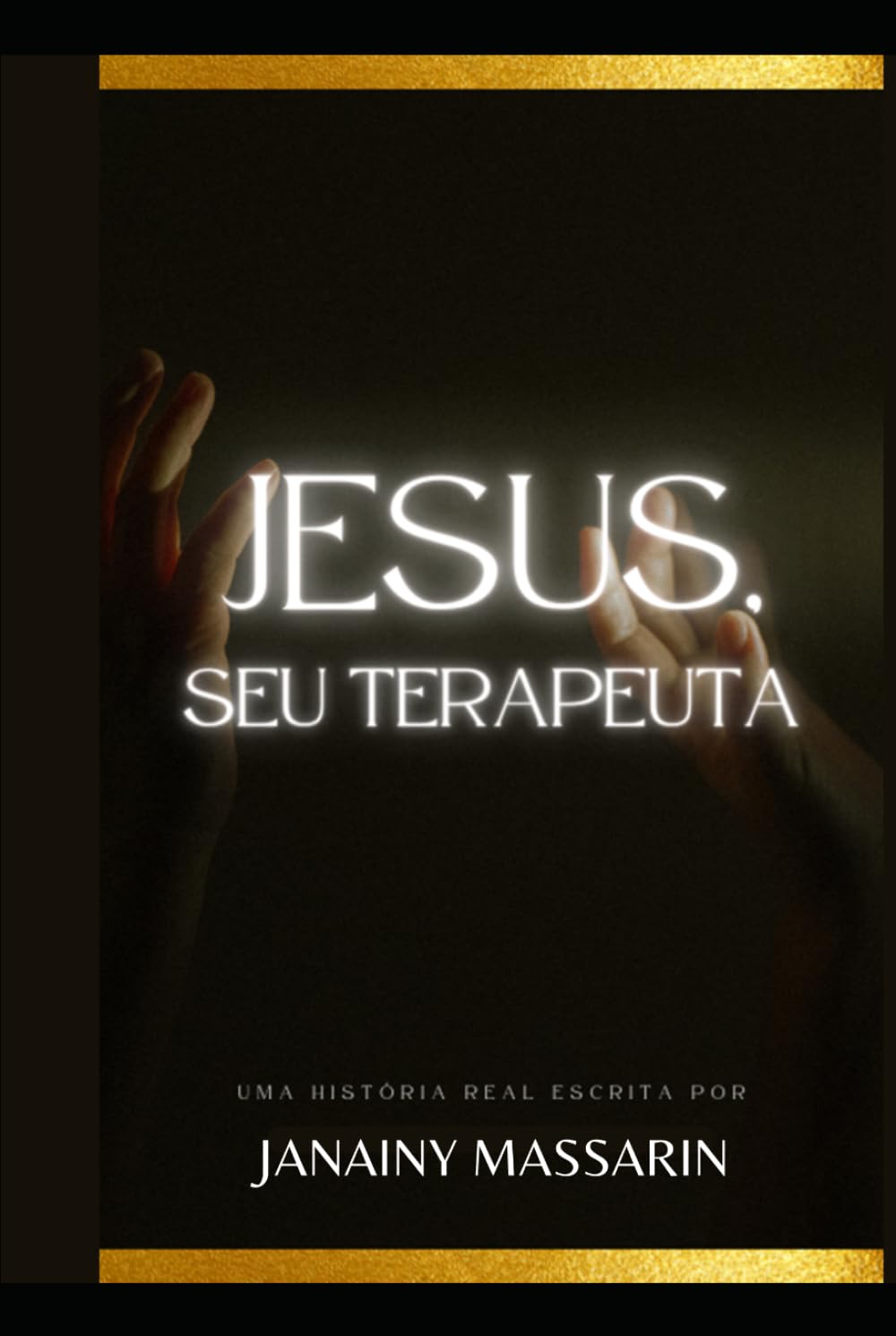 Jesus, Seu Terapeuta: Como a sabedoria de Cristo cura feridas emocionais, fortalece a mente e transforma vidas.