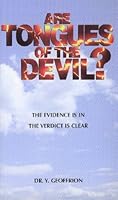 Are Tongues of the Devil? The Evidence Is In, the Verdict Is Clear 2980666718 Book Cover