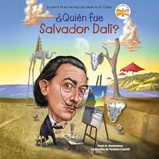 &iquest;Qui&eacute;n fue Salvador Dal&iacute;? Audiobook By Paula K. Manzanero, Yanitzia Canetti - translator cover art