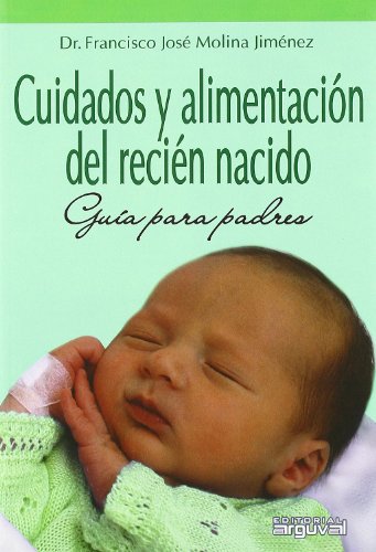 Portada de Cuidados y Alimentacion del Recien Nacido: Guia para Padres