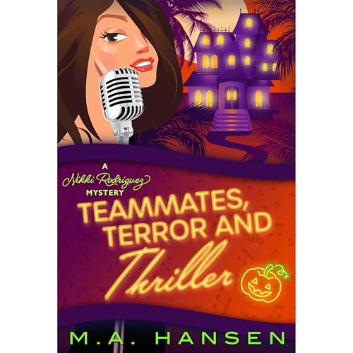 Teammates, Terror and Thriller Audiolibro Por M.A. Hansen arte de portada