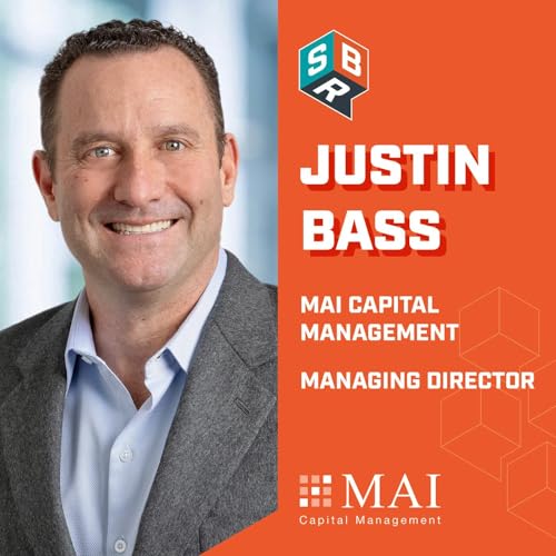 Justin Bass - Managing Director for MAI Capital Management Podcast Por  arte de portada