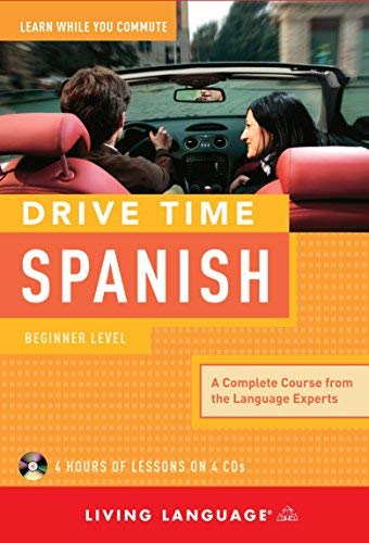 Drive Time Spanish: Beginner Level by Living Language (2009-09-01)