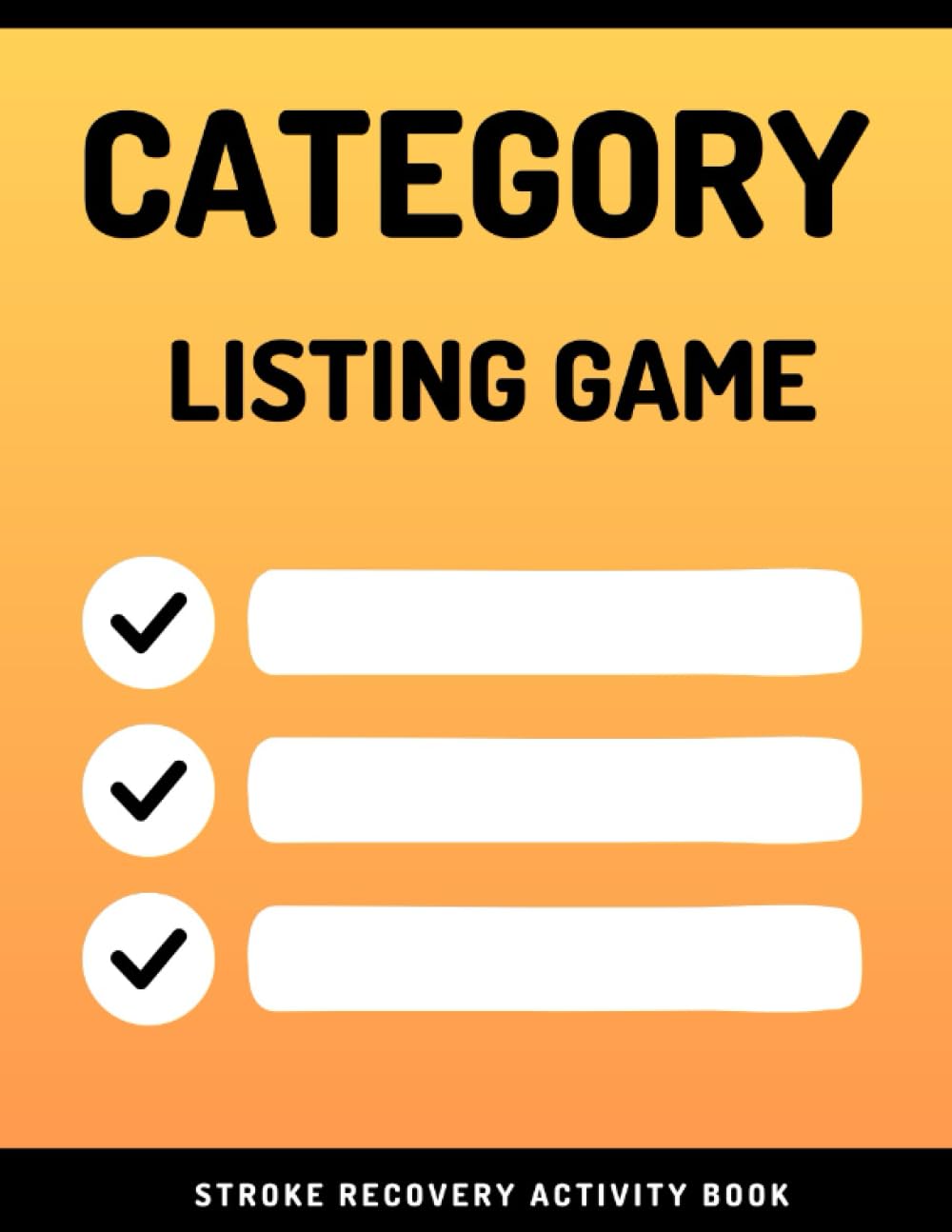 Stroke Recovery Activity Book: Category Listing Game | Workbook for Dementia, Alzheimer's, Aphasia and Stroke Patients | Traumatic Brain Injury | ... Speech Therapy Activities for Adults