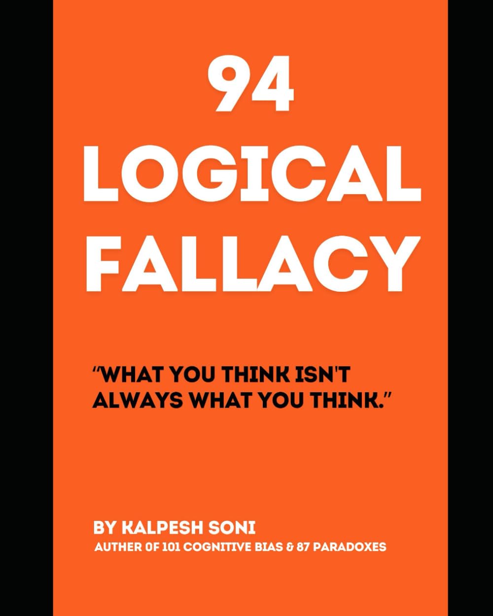 "94 Logical Fallacy": What You Think Isn't Always What You Think.