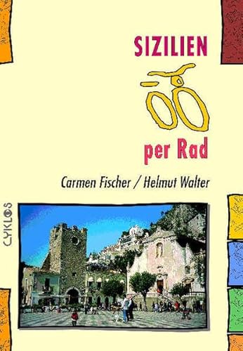 Sizilien per Rad (Cyklos-Fahrrad-Reiseführer)