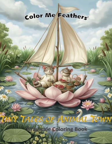 Tiny Tales of Animal Town: **Little Woodland Creatures — Adult Grayscale Coloring Book**