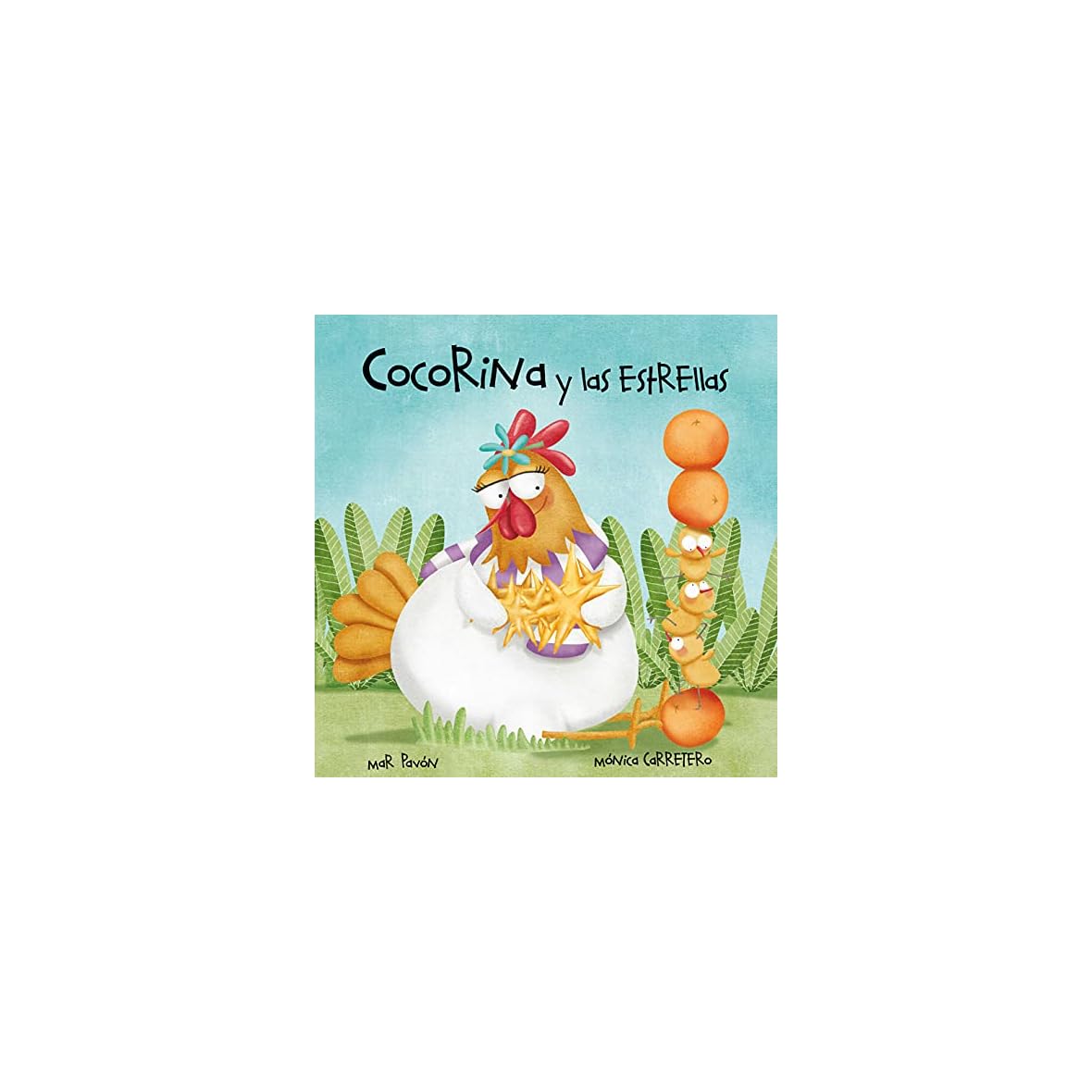 Cocorina Y Las Estrellas (clucky And The Stars)