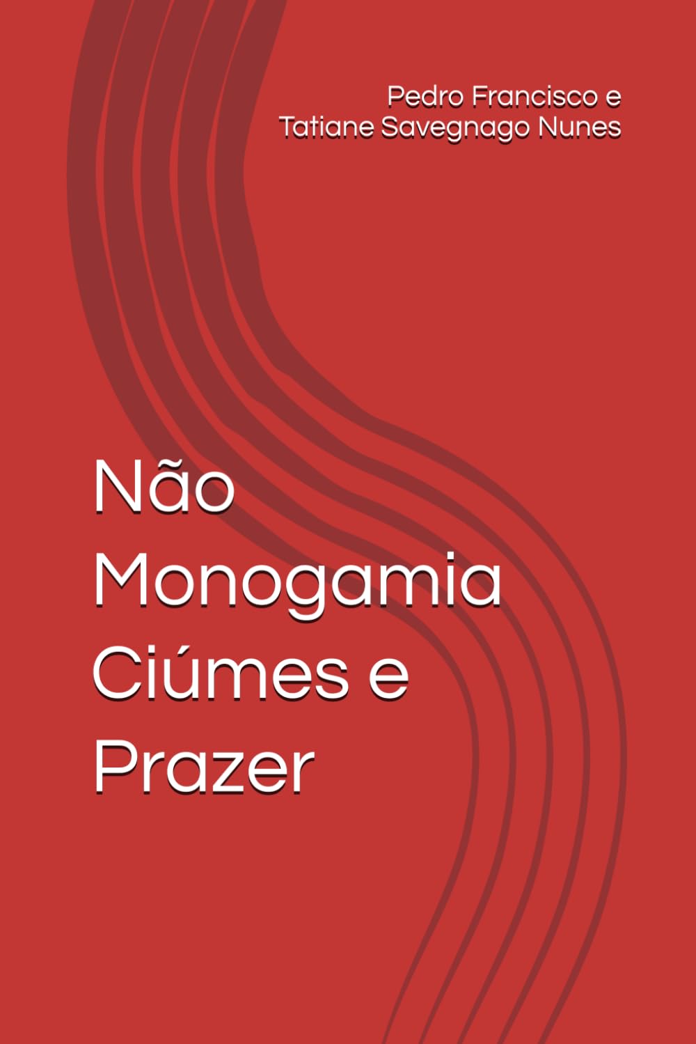 Não Monogamia Ciúmes e Prazer